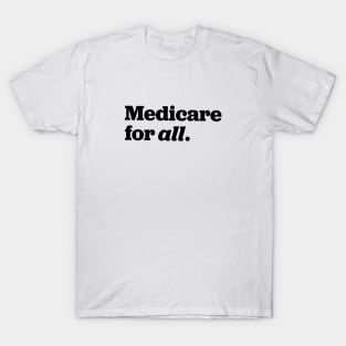 Medicare For All T-Shirt
